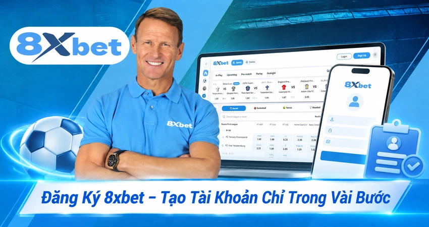Đăng Ký 8xbet – Tạo Tài Khoản Chỉ Trong Vài Bước